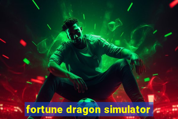 fortune dragon simulator