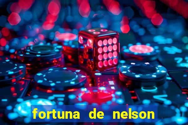 fortuna de nelson wilians advogados