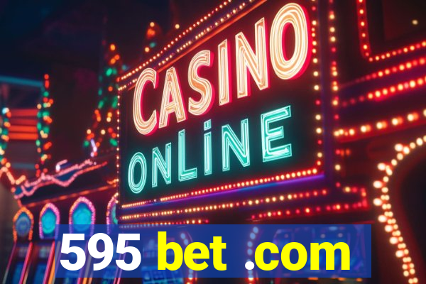 595 bet .com