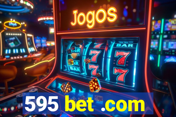 595 bet .com