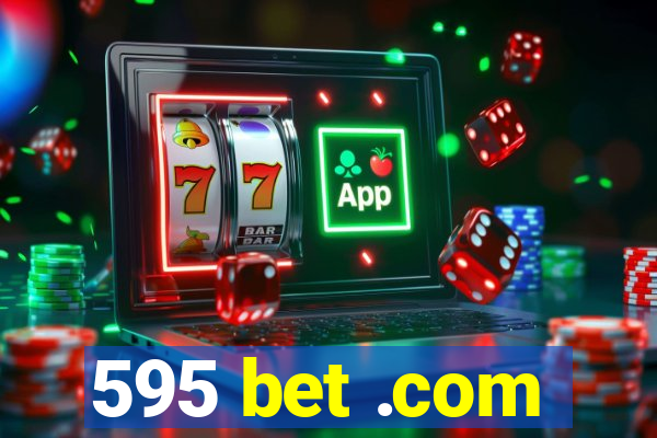 595 bet .com