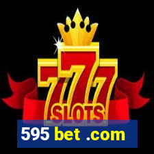 595 bet .com