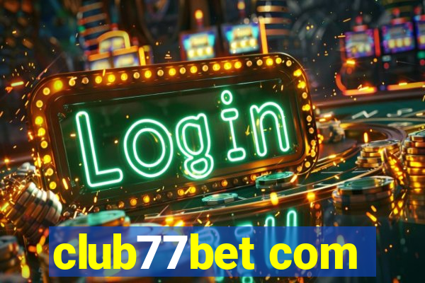 club77bet com