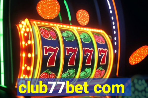 club77bet com