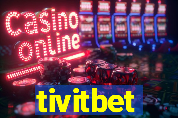 tivitbet