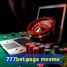 777bet paga mesmo