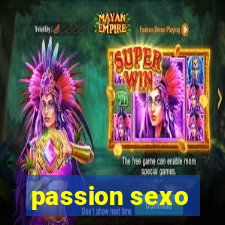 passion sexo