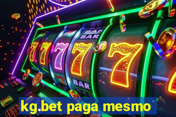 kg.bet paga mesmo