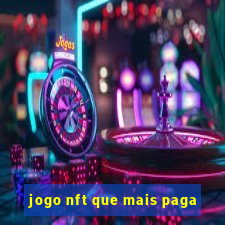 jogo nft que mais paga