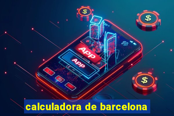 calculadora de barcelona