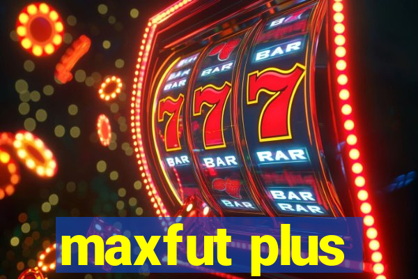 maxfut plus