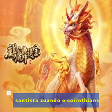 santista zuando o corinthians