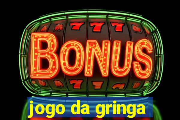 jogo da gringa