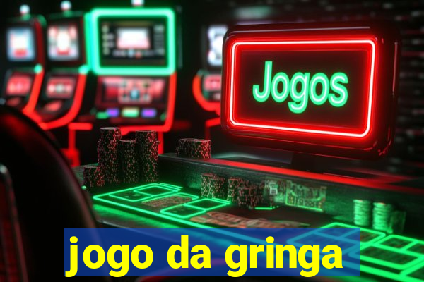 jogo da gringa