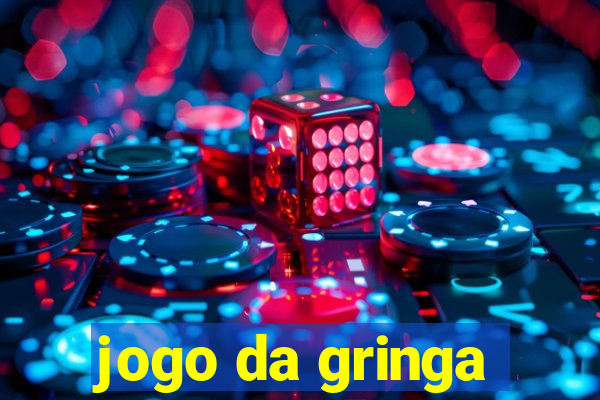 jogo da gringa