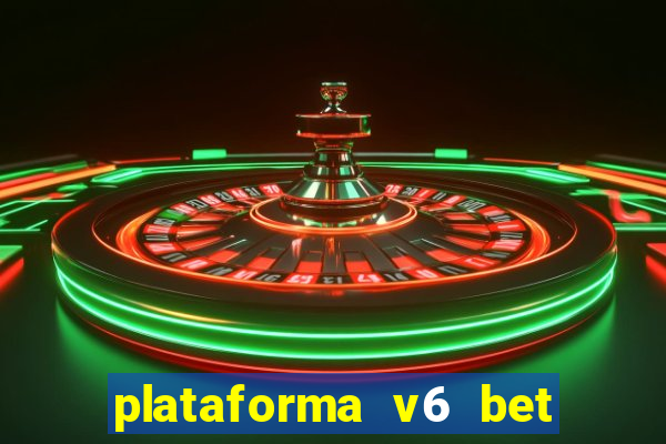 plataforma v6 bet paga mesmo