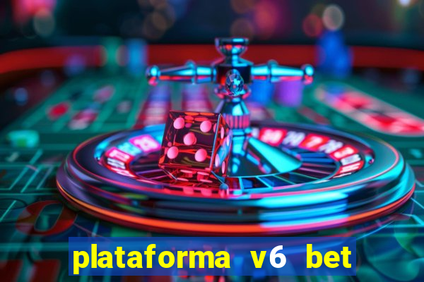 plataforma v6 bet paga mesmo