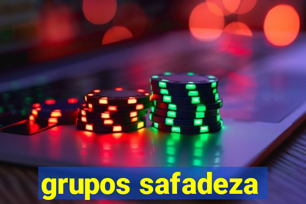 grupos safadeza