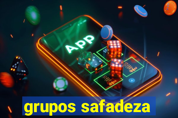 grupos safadeza