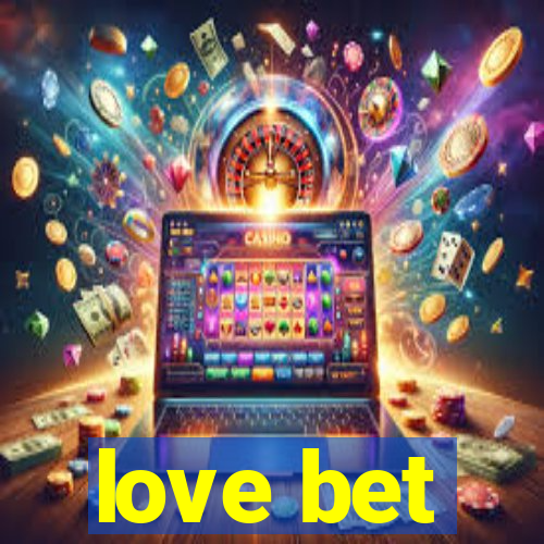 love bet