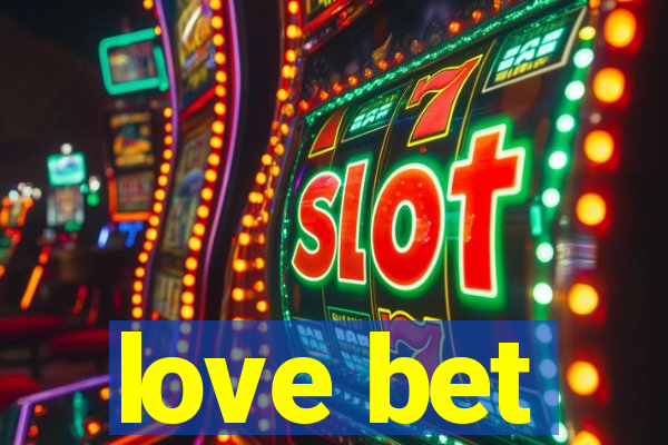 love bet