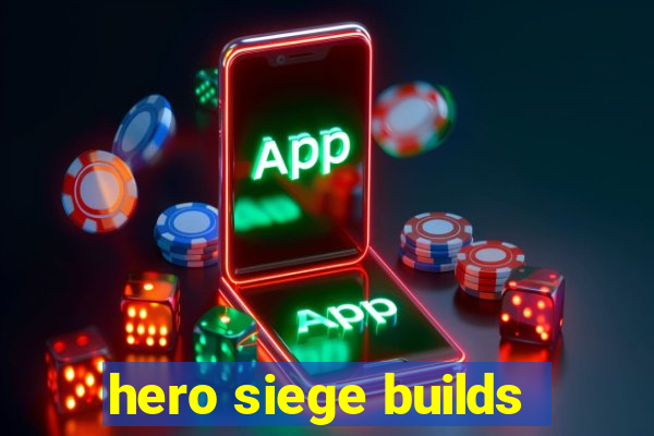 hero siege builds