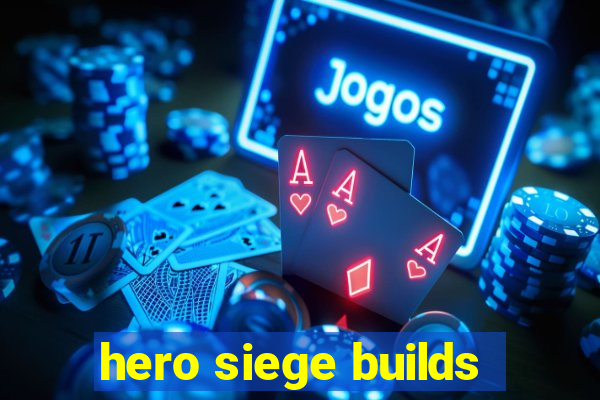 hero siege builds