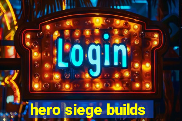 hero siege builds