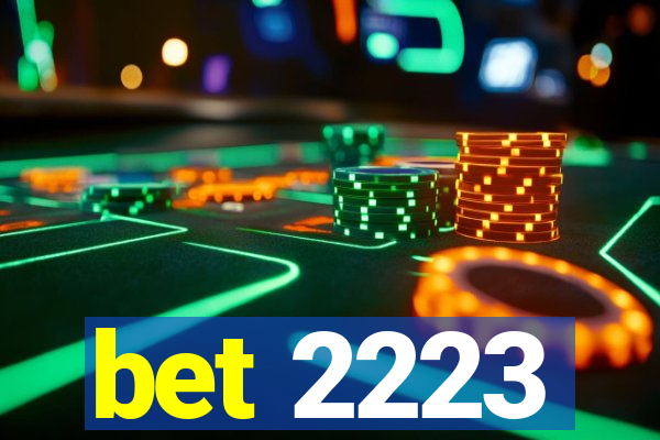 bet 2223