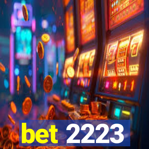 bet 2223