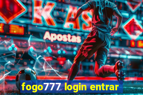 fogo777 login entrar