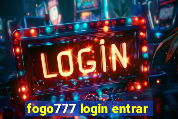 fogo777 login entrar