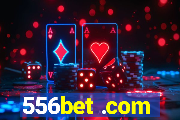 556bet .com