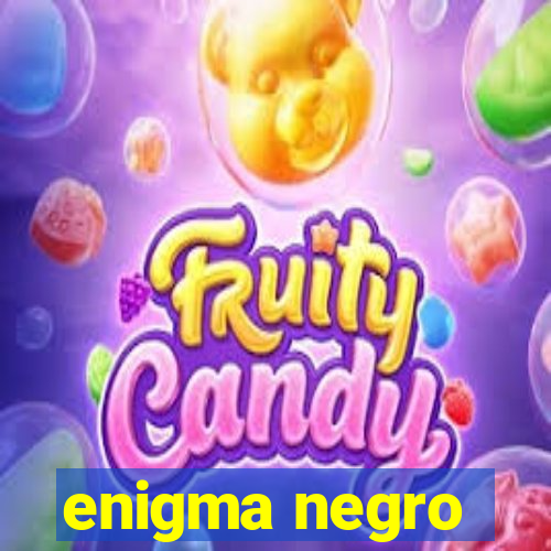 enigma negro