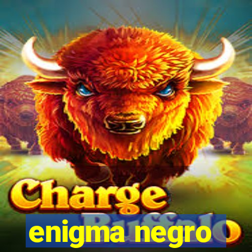 enigma negro