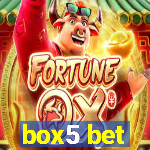 box5 bet