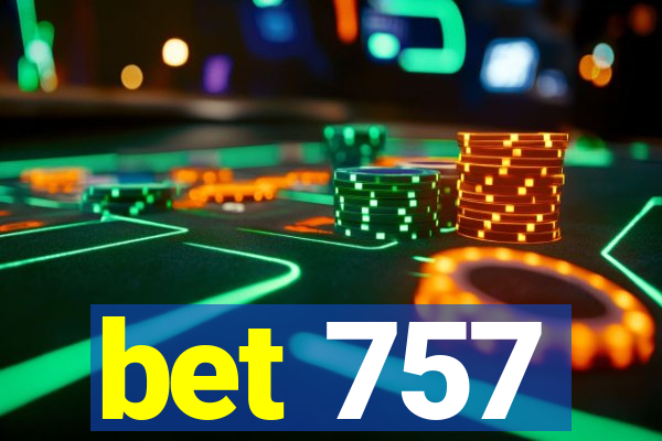 bet 757