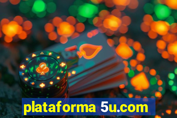 plataforma 5u.com