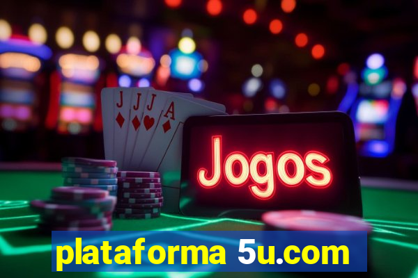 plataforma 5u.com