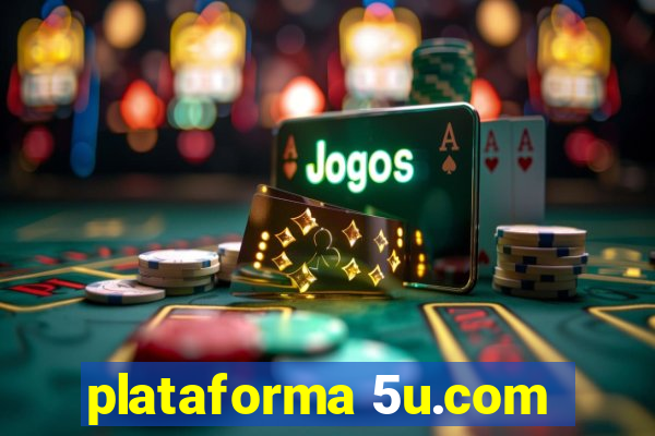 plataforma 5u.com