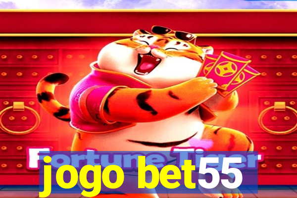 jogo bet55