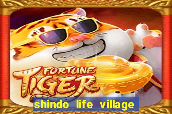 shindo life village blaze private server codes