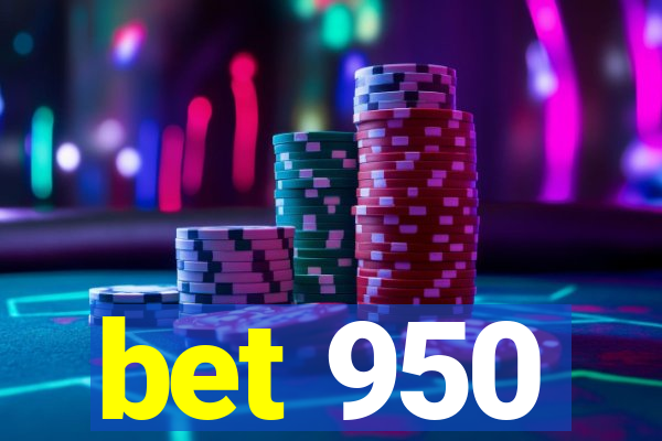 bet 950