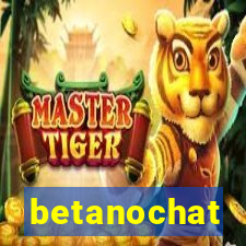 betanochat