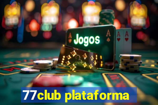 77club plataforma