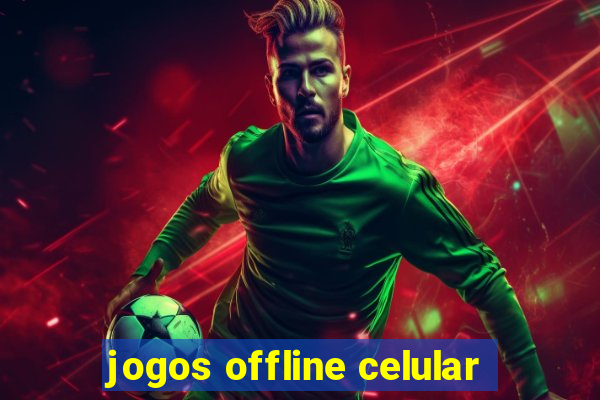 jogos offline celular