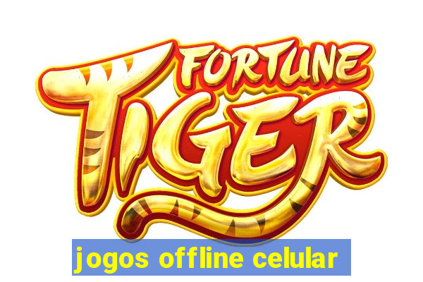 jogos offline celular