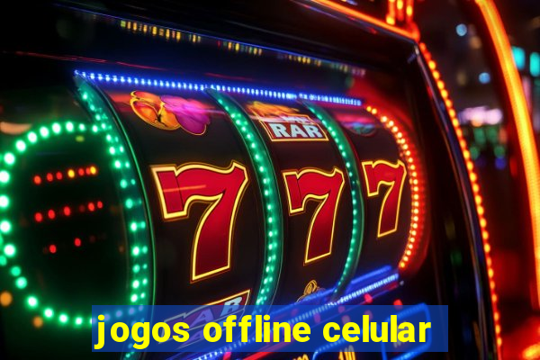 jogos offline celular