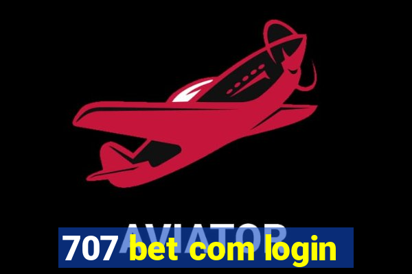 707 bet com login