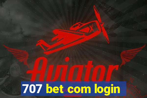 707 bet com login